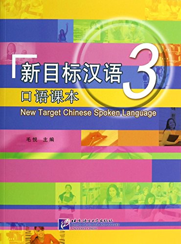 New Target Chinese Spoken Language 3 (+MP3-CD)